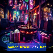 banco brasil 777 bet