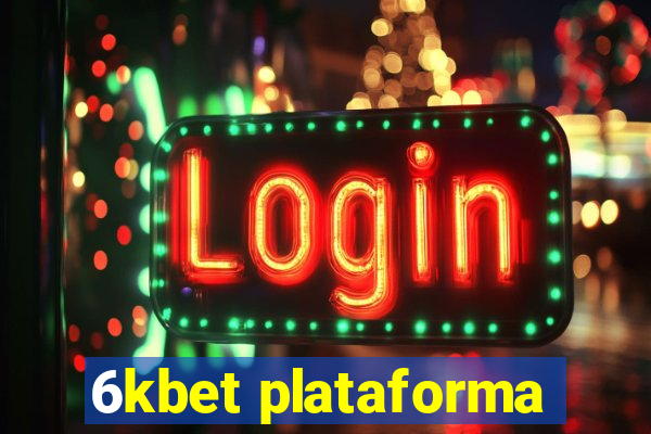 6kbet plataforma