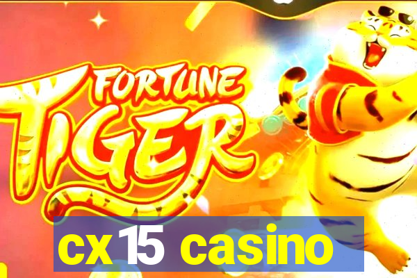 cx15 casino