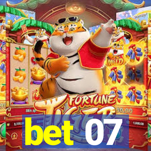 bet 07