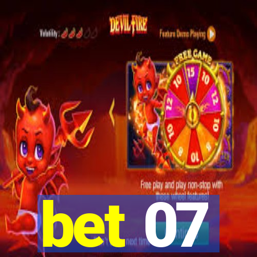 bet 07