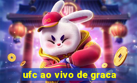 ufc ao vivo de graca