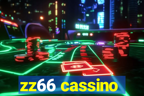 zz66 cassino