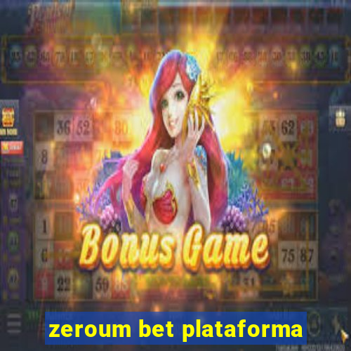 zeroum bet plataforma