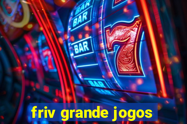 friv grande jogos