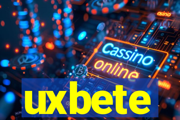 uxbete