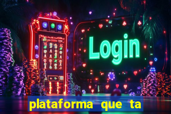 plataforma que ta pagando bem hoje