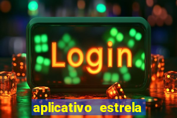 aplicativo estrela bet apk