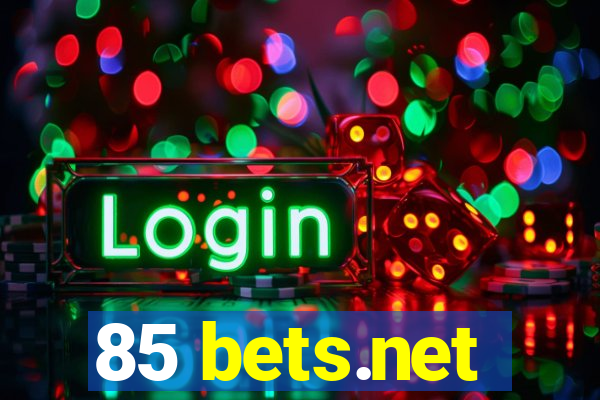 85 bets.net