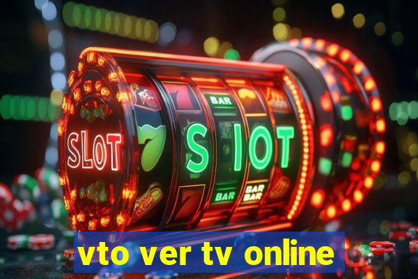 vto ver tv online