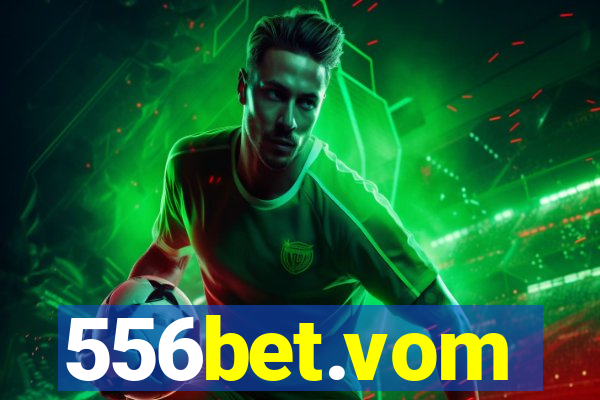 556bet.vom