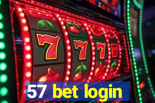 57 bet login