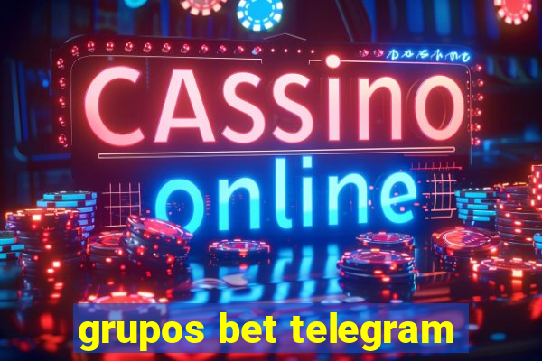 grupos bet telegram