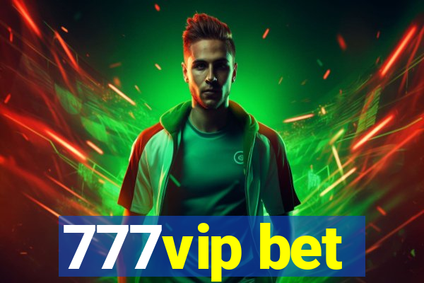 777vip bet