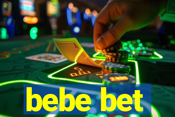 bebe bet