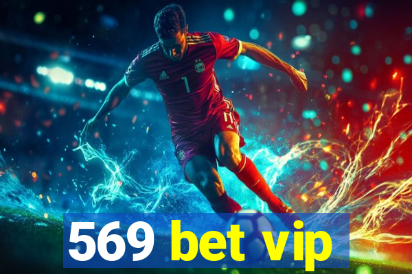 569 bet vip