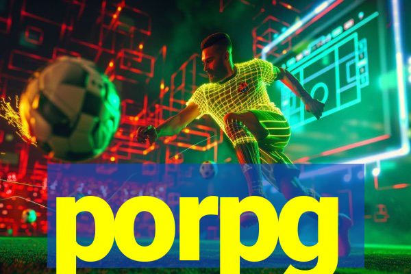 porpg