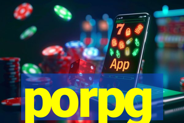 porpg