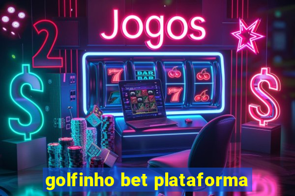 golfinho bet plataforma