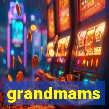 grandmams