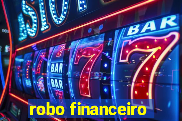 robo financeiro