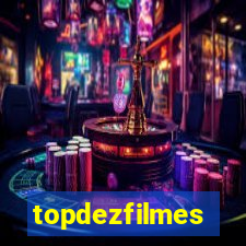 topdezfilmes