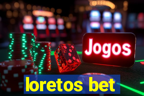 loretos bet