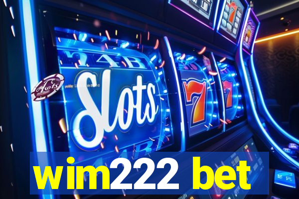 wim222 bet