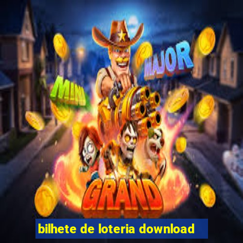 bilhete de loteria download