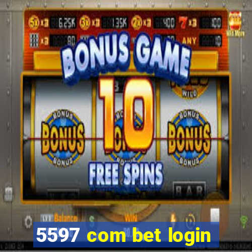 5597 com bet login