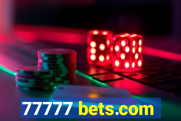 77777 bets.com