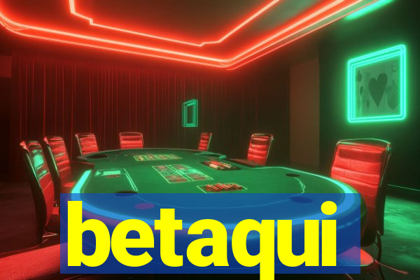 betaqui