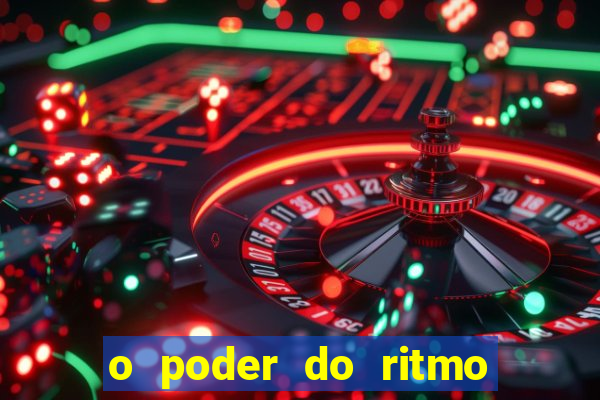 o poder do ritmo 2 filme completo dublado topflix