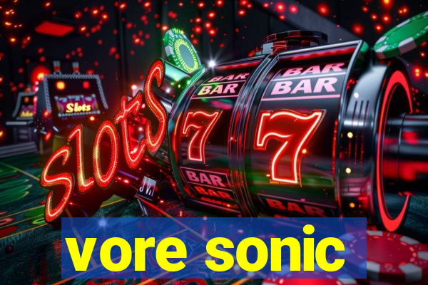 vore sonic