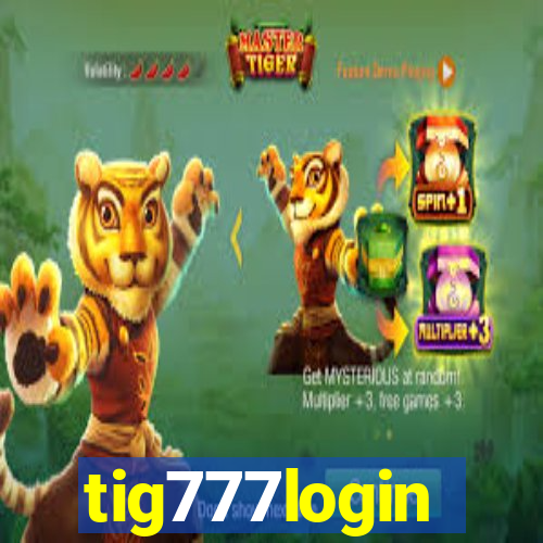 tig777login