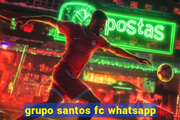 grupo santos fc whatsapp