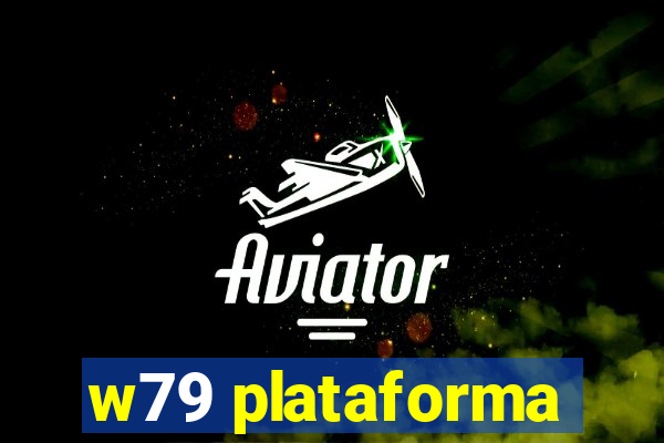 w79 plataforma