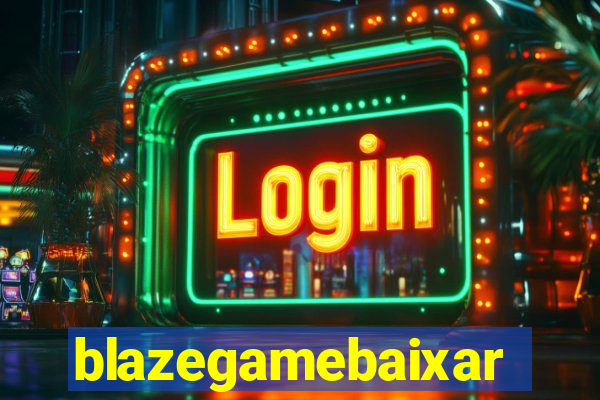 blazegamebaixar