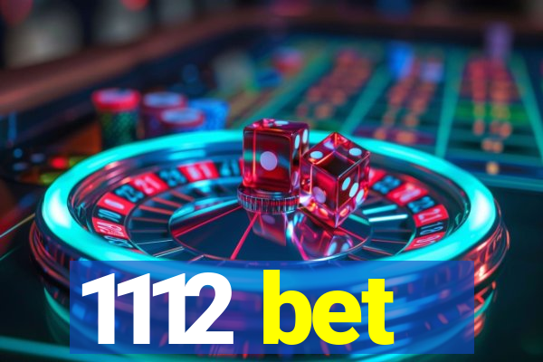 1112 bet