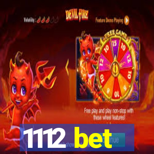 1112 bet