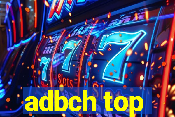 adbch top