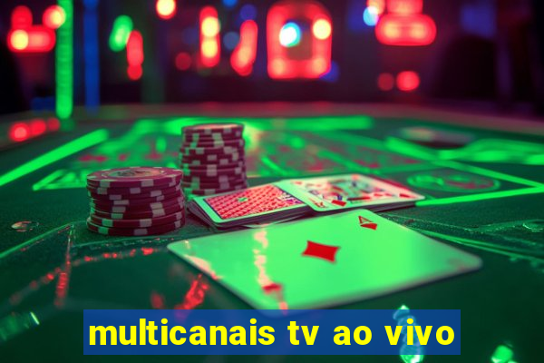 multicanais tv ao vivo