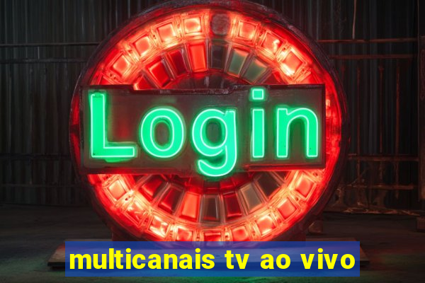 multicanais tv ao vivo