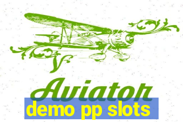 demo pp slots