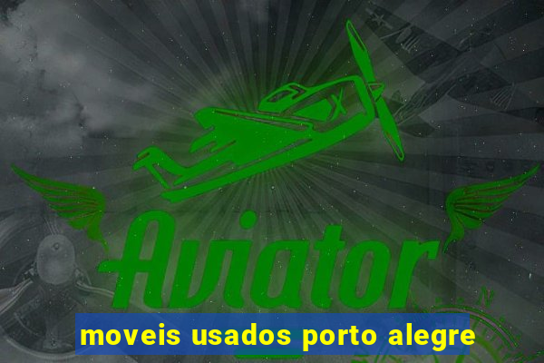 moveis usados porto alegre