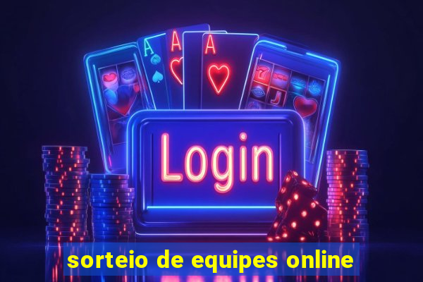 sorteio de equipes online