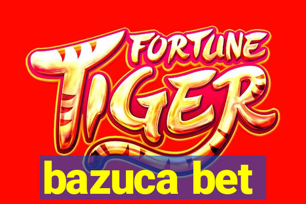 bazuca bet