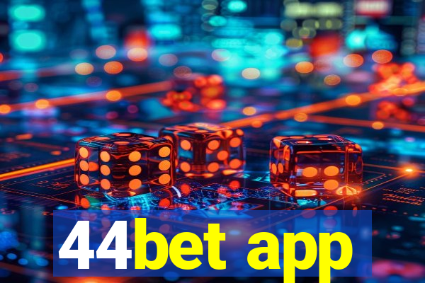 44bet app