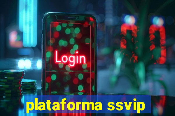 plataforma ssvip