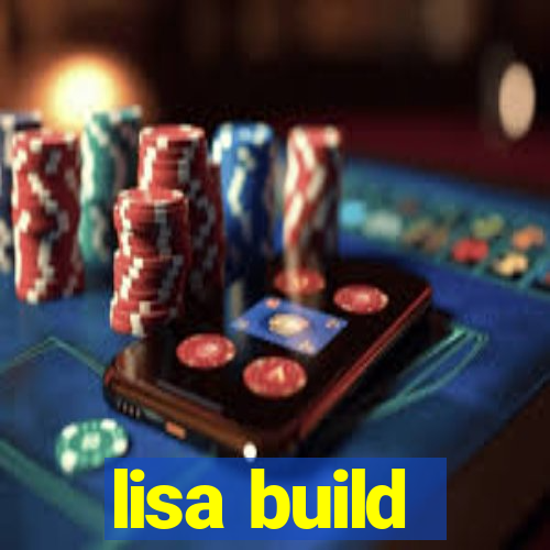 lisa build